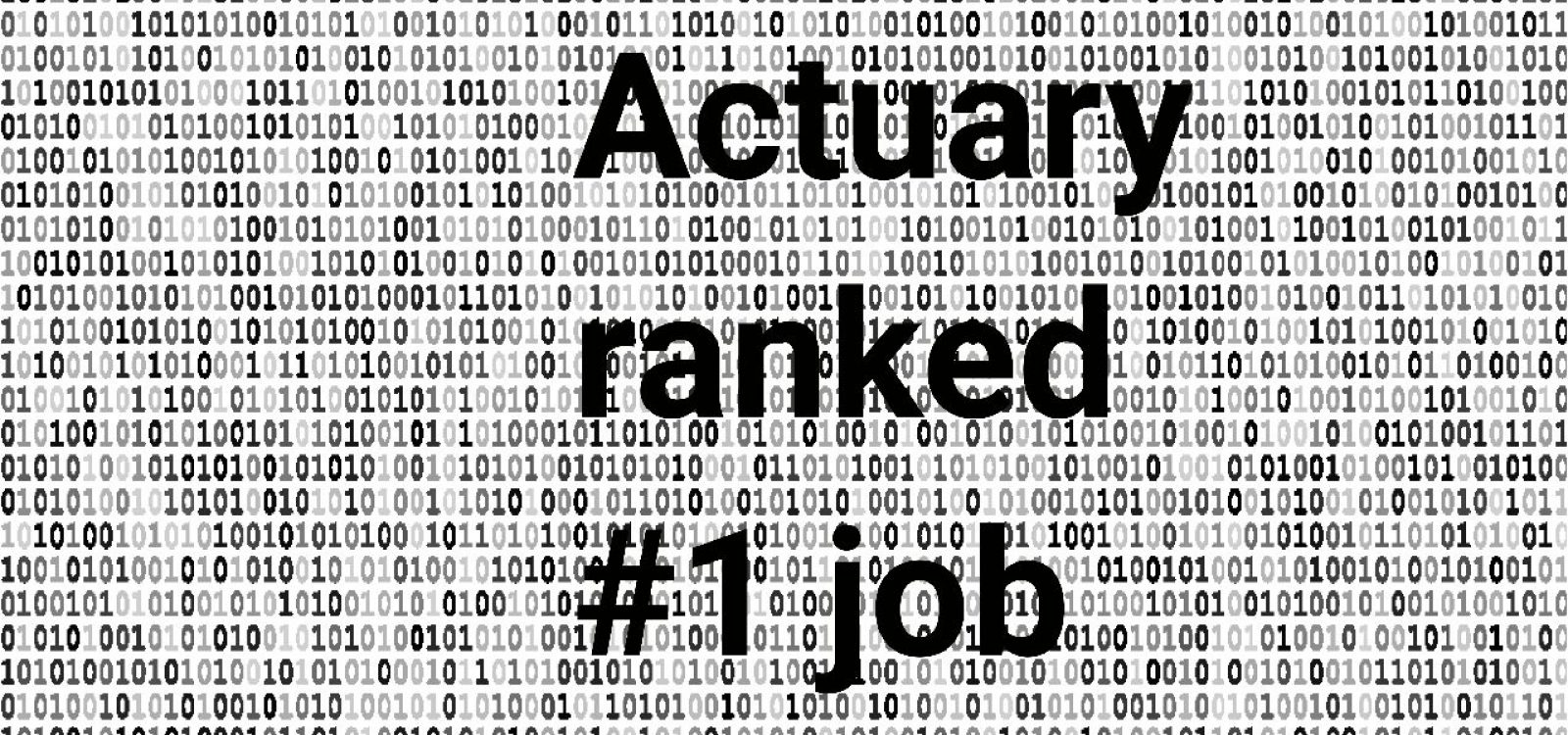 It’s official – being an actuary is the best job!