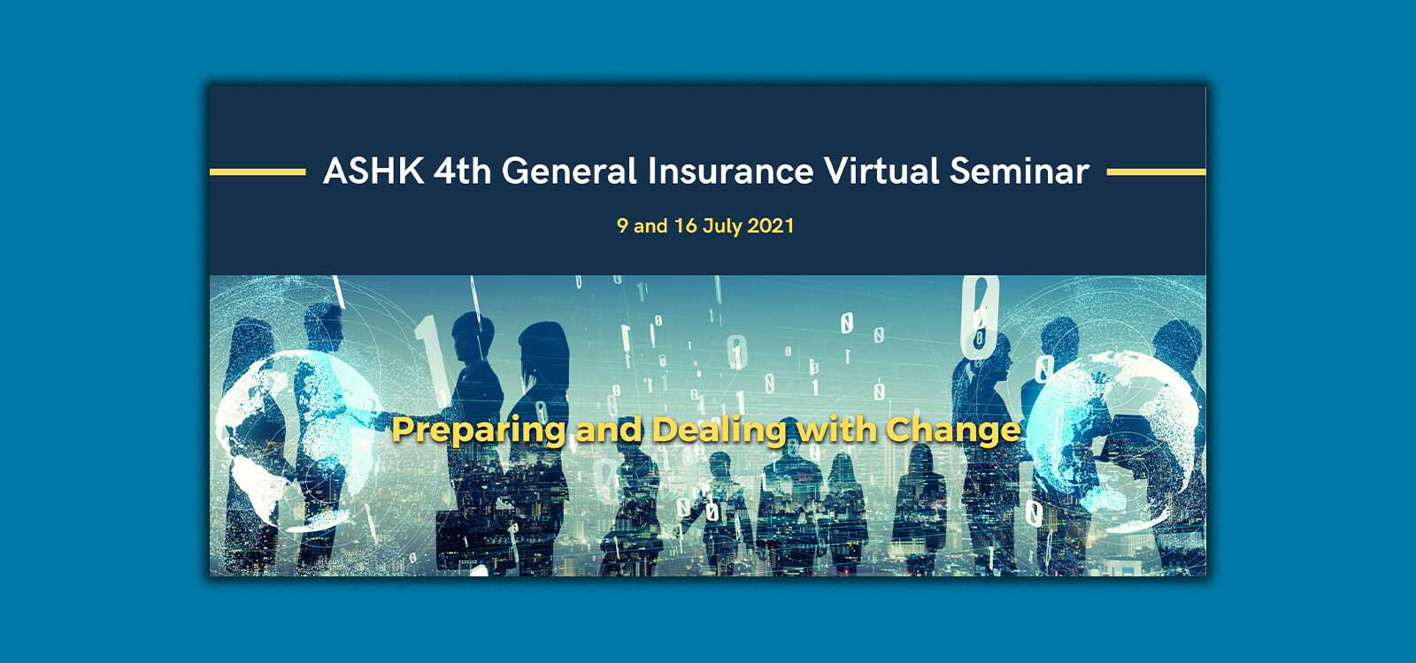 Thoughts from the ASHK 4th General Insurance Virtual Seminar Thoughts from the ASHK 4th General Insurance Virtual Seminar